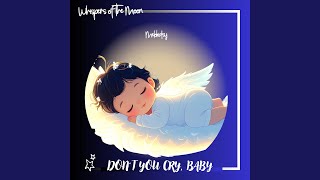 Don’t You Cry, Baby