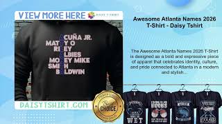 Awesome Atlanta Names 2026 T-Shirt - Daisy Tshirt screenshot 3