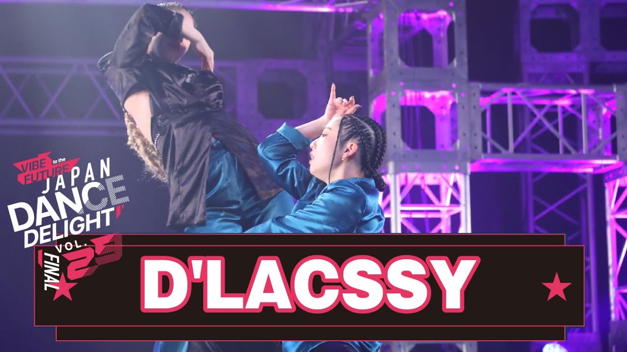 D'LACSSY│JAPAN DANCE DELIGHT VOL.29 FINAL│2023 - YouTube