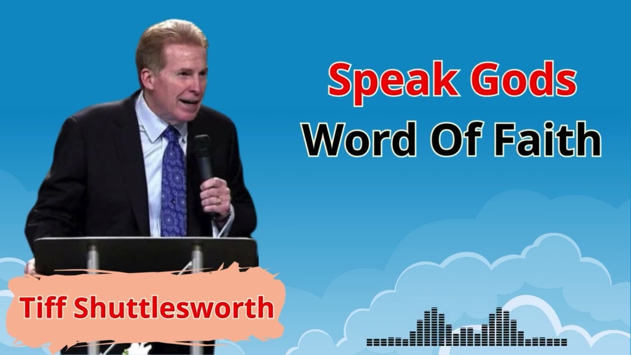 Speak Gods Word of Faith - Tiff Shuttlesworth Sermons 2024