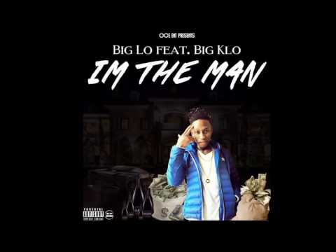 BIGLO FT. BIGKLO IM THE MAN