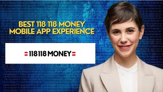 best 118 118 Money mobile app experience