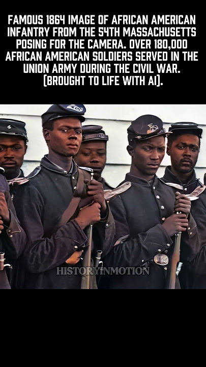 Civil War Brought to Life: The Brave Faces of the 54th Massachusetts