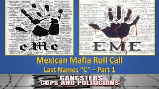 Mexican Mafia Roll Call - Last Name C - Part 1
