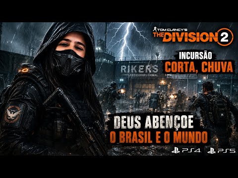 [#TheDivision2][Ps4]LIVE\PVE\BUILD DILEMA A CRIAÇÃO\CORTA-CHUVA\RIKERS
