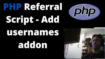 PHP Referral Script   Add Username Addon - PHP Lesson