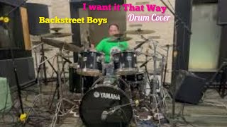 I WANT IT THAT WAY || BACKSTREET BOYS || DRUM COVER