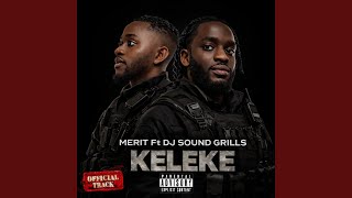 KELEKE (feat. Dj Soundgrills)