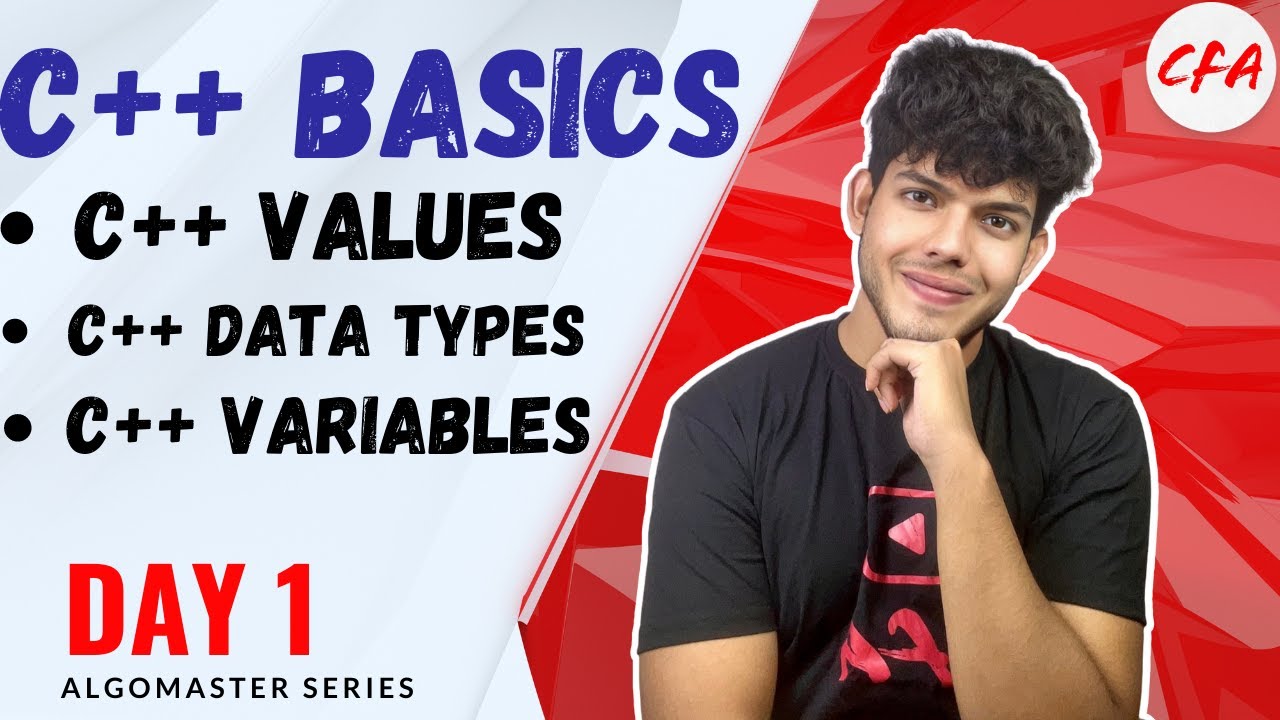 AlgoMaster Series - Lecture 1 || C++ Values, C++ Variables, C++ Data ...