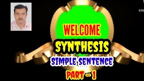 Synthesis - Simple sentence ( part - 1)