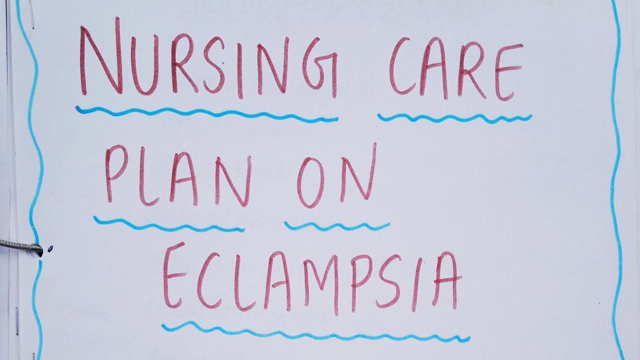 Nursing Care Plan on Eclampsia || Obstetrics and gynecology, bsc ...