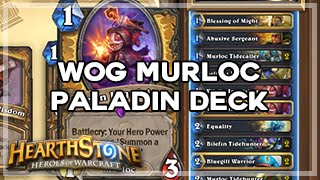 [Hearthstone] WoG Murloc Paladin Deck