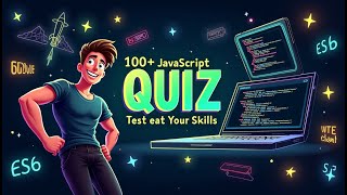Only 5% Can Ace This JavaScript Quiz! Can You? || 100+JavaScript Questions That Will Make You a Pro