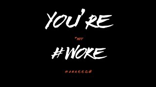 AMReed8 | Youre (*not) #Woke  (Almost Official Lyric Video)
