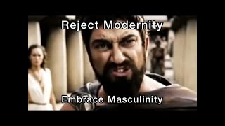 Reject Modernity, Embrace Masculinity 🔈BASS BOOSTED🔈