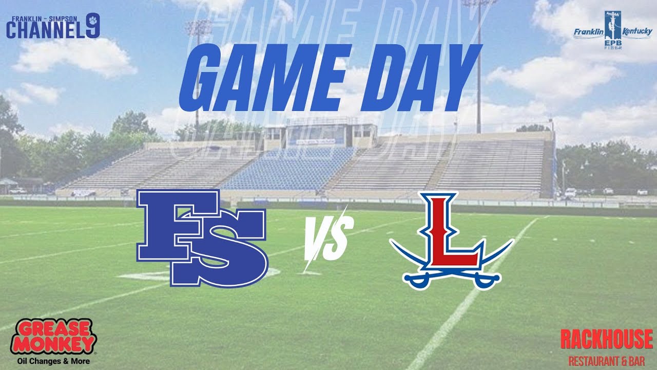 FSHS @ Lexington Lafayette - Football Friday Night