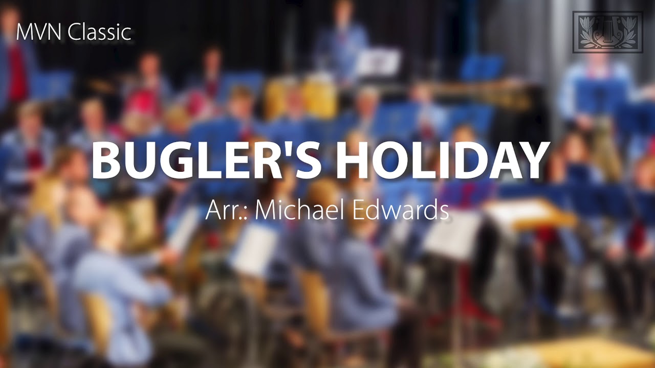 MVN Classic Bugler's Holiday YouTube