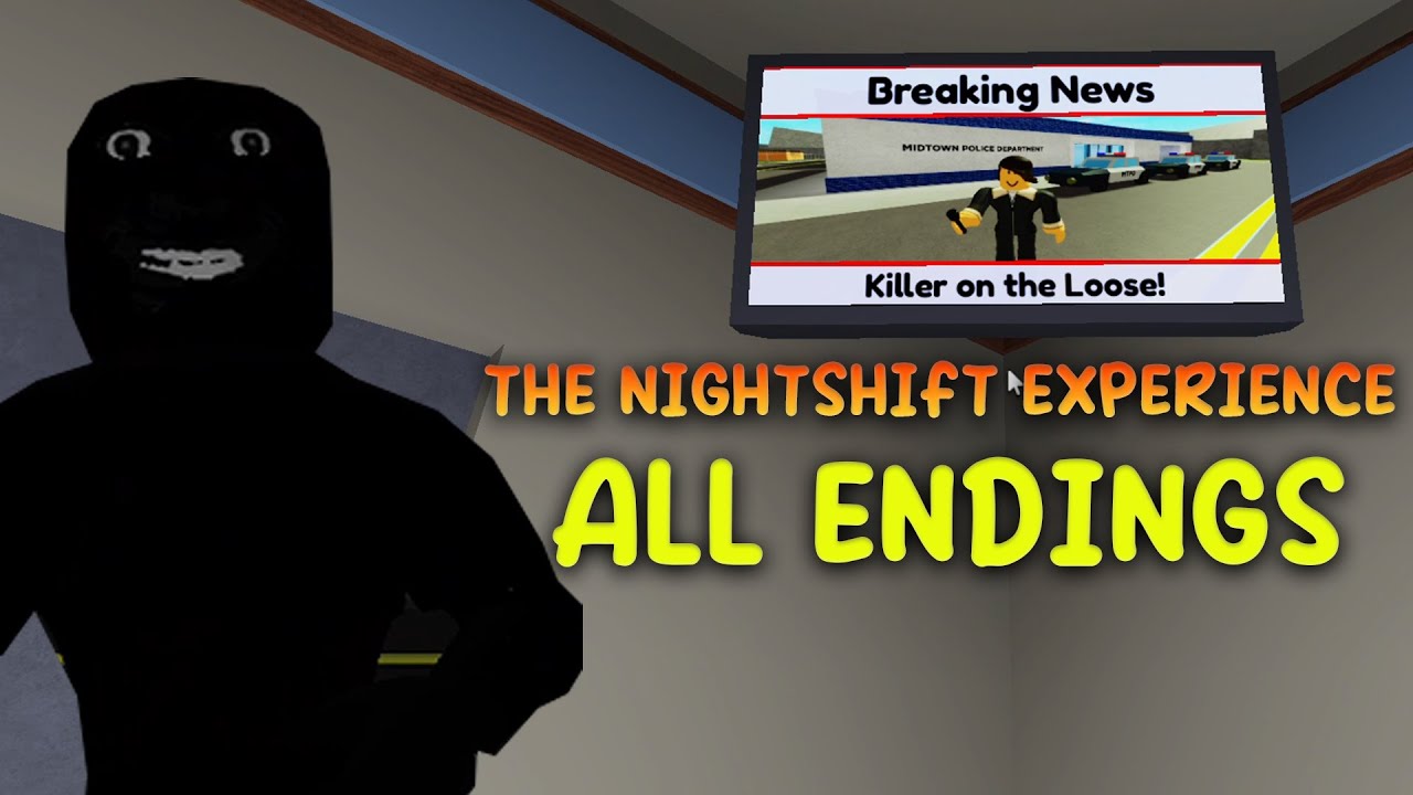 Roblox the night shift experience all endings full walkthrough