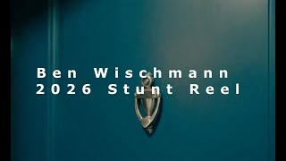 Ben Wischmann SAG-AFTRA 2026 Stunt Reel