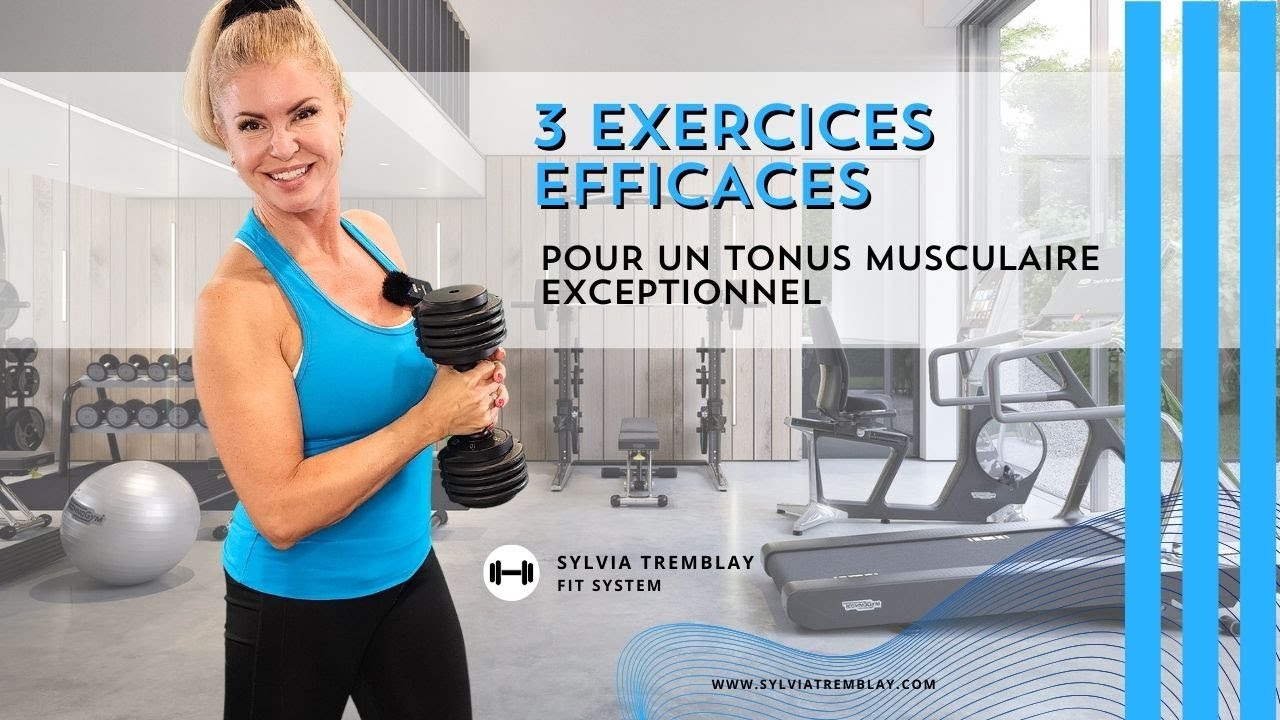 3 Exercices EFFICACES pour un Tonus Musculaire EXCEPTIONNEL !