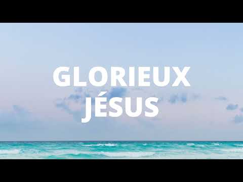 GLORIEUX JÉSUS- Adoration au Piano