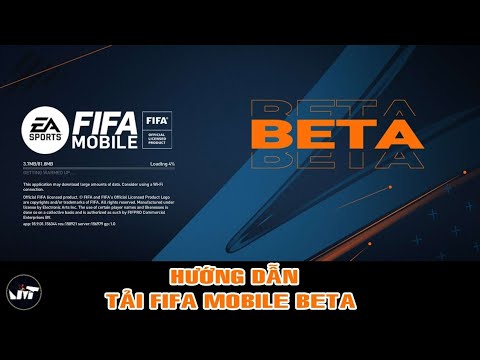 HƯỚNG DẪN TẢI FIFA MOBILE BETA VÀ TRẢI NGHIỆM | FIFA MOBILE