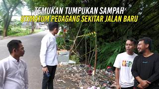 Download Lagu TEMUKAN TUMPUKAN SAMPAH OM ZEIN PANGGIL KADES DAN RW | UTIMATUM PEDAGANG SEKITAR JALAN BARU MP3
