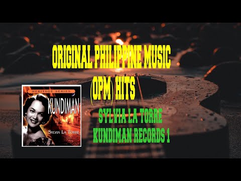 SYLVIA LA TORRE - KUNDIMAN RECORDING SELECTIONS 1