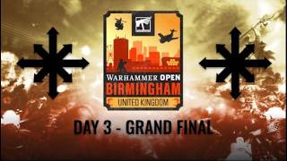 Warhammer 40,000 GT - Birmingham - Grand Final - Chaos Space Marines vs. Chaos Space Marines