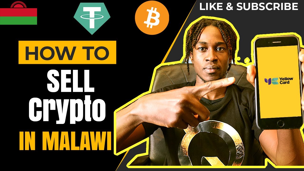 How to Sell Cryptocurrency Easy (Bitcoin, USDT) in Malawi (Yellow Card) 2024