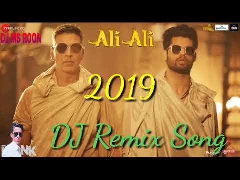 Ali Ali Blank  DJ REMIX SONG 2019    Akshay Kumar Arko feat B Praak Sony DeolKaran Kapadia