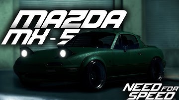 NEED FOR SPEED 2015 Mazda MX-5 Showcase (Cinematic)!