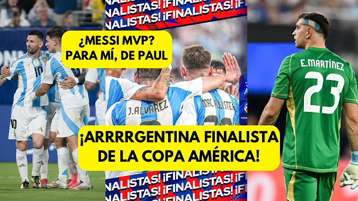 Argentina FINALISTA con goles de JULIAN Y MESSI GANA LAS SEMIS A CANADÁ con DE PAUL TOP