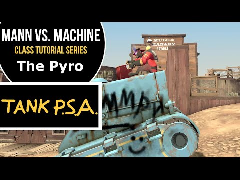 Tank PSA (from The Pyro: MvM Tutorial) [HD Version]