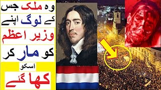 Wo Prime Minister Jis ko Usky Mulk ke Log Kha gye  - Story of Johan de Witt