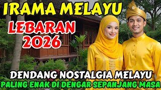 🎵 LAGU MELAYU RAYA IDUL FITRI 2026 ‼️ DENDANG NOSTALGIA MELAYU @May_Journey