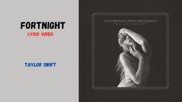 Taylor Swift (ft. Post Malone) | Fortnight (Lyric Video) | The Tortured Poets Department (TTPD)