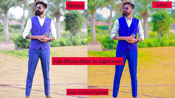 Add iPhone filter in Lightroom 🔥🌈