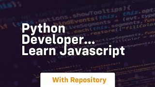 Python developer    learn javascript