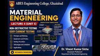 Lecture 4 (Unit 5) || Eddy Current Testing - Non Destructive Testing || Material Engineering