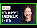 How To Print Packing Slips On Etsy