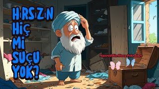 Hırsızın Hiç Mi Suçu Yok? - Nasreddin Hoca Fıkrası Çizgi Film