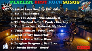 Balada Slow Rock Indonesia 90s | Secret Love Song by LittleMix | Sia – Chandelier