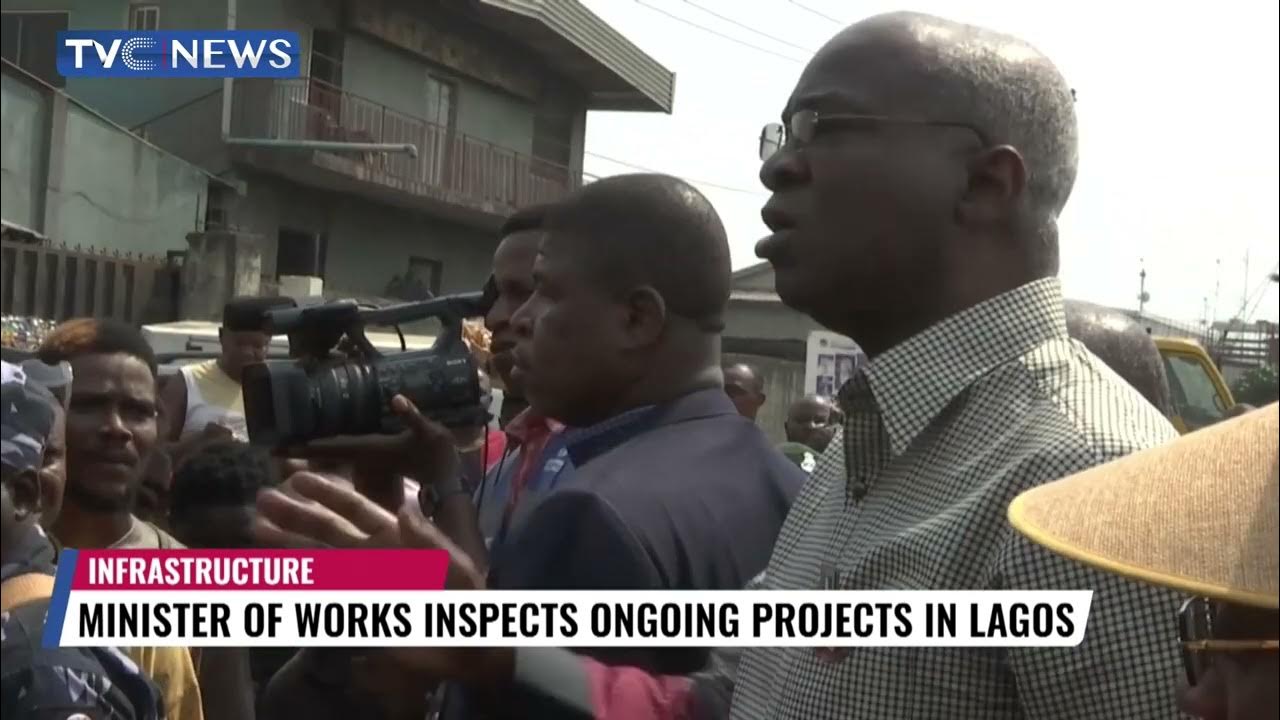 Minister Of Work Inspects Ongoing Projects In Lagos State