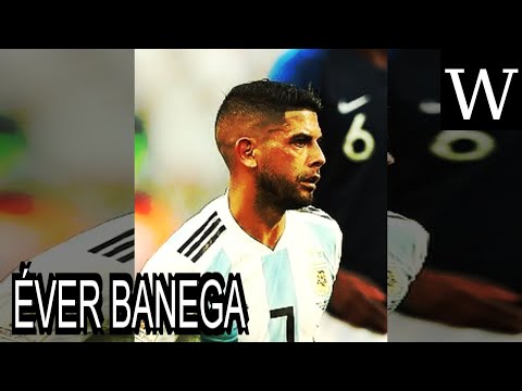 ÉVER BANEGA - WikiVidi Documentary