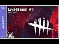🔴 LiveSteam I Dead By Daylight #4