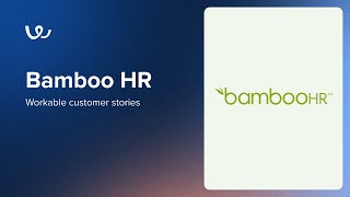 Workable's seamless BambooHR integration helps IMAGR hire and retain great talent