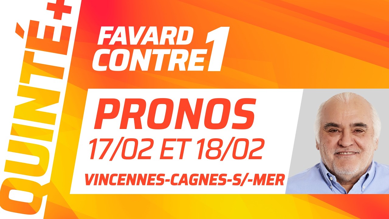 PRONOSTICS QUINTÉ+ DU JOUR 17 FÉVRIER VINCENNES ET DU 18 FÉVRIER CAGNES-SUR-MER | Favard Contre 1