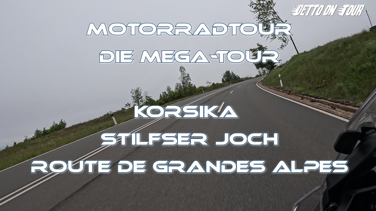 Motorradtour 2026: Oberjochpass, Stilfser Joch, Korsika & Route des Grandes Alpes | Planung mit KI