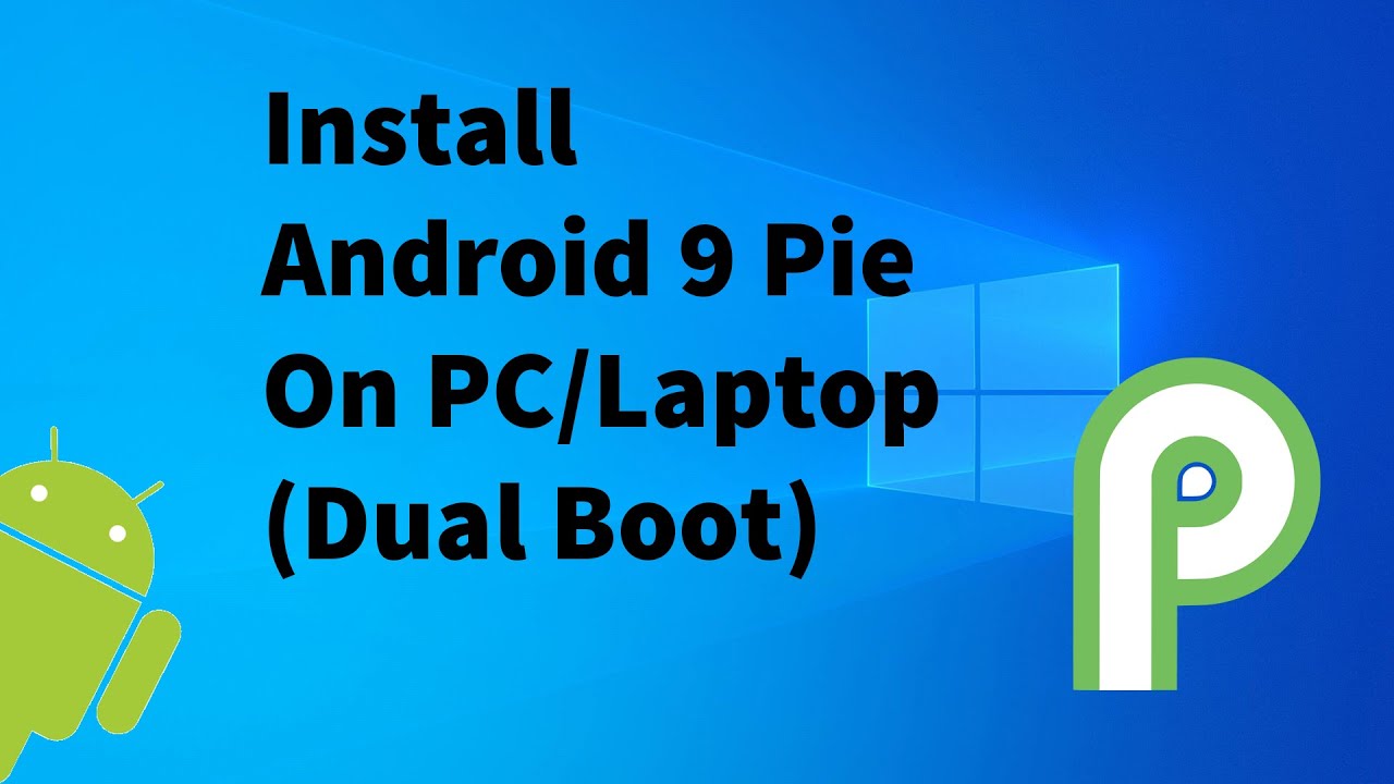 How to dual boot Android x86 and Windows 10 - YouTube